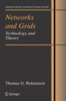 Networks and Grids: Technology and Theory (Information Technology: Transmission, Processing and Storage)