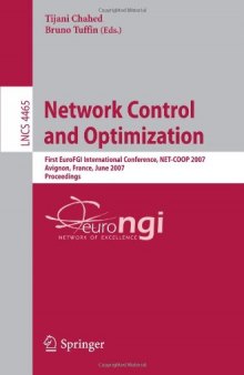 Network Control and Optimization: First EuroFGI International Conference, NET-COOP 2007, Avignon, France, June 5-7, 2007. Proceedings