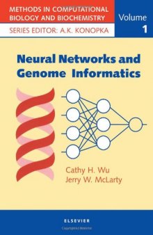 Neural Networks and Genome Informatics, Volume 1