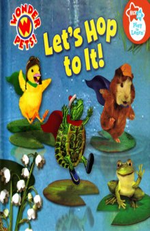 Wonder Pets! - Let's Hop To It!