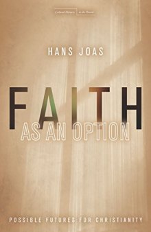 Faith as an option : Christianity's possible futures