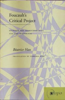 Foucault's Critical Project: Between the Transcendental and the Historical