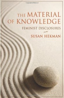 The Material of Knowledge: Feminist Disclosures