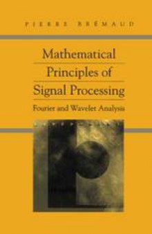 Mathematical Principles of Signal Processing: Fourier and Wavelet Analysis