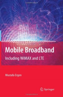 Mobile Broadband: Including WiMAX and LTE