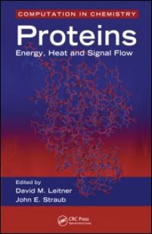 Proteins: Energy, Heat and Signal Flow (Computation in Chemistry)