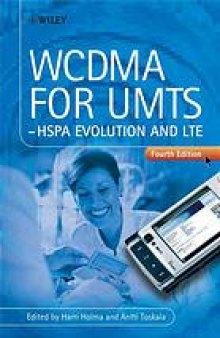 WCDMA for UMTS - HSPA evolution and LTE