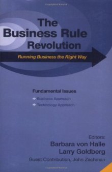 Business Rule Revolution: Running Business the Right Way