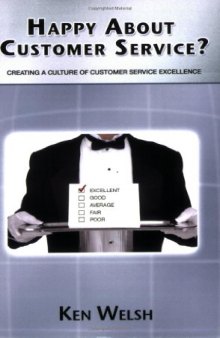 Happy About Customer Service?: Creating a Culture of Customer Service Excellence
