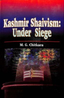 Kashmir Shaivism : Under Siege