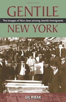 Gentile New York: The Images of Non-Jews among Jewish Immigrants