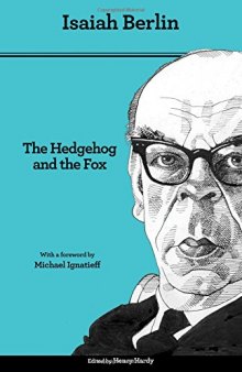 The Hedgehog and the Fox: An Essay on Tolstoy's View of History, Second edition