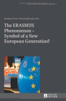 The ERASMUS Phenomenon - Symbol of a New European Generation?