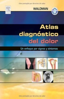 Atlas diagnóstico del dolor. Un Enfoque por Signos y Síntomas