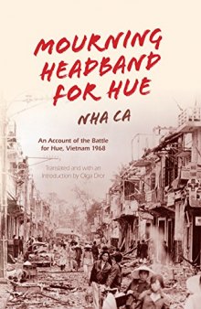 Mourning headband for Hue : an account of the battle for Hue, Vietnam 1968