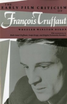 The Early Film Criticism of François Truffaut  