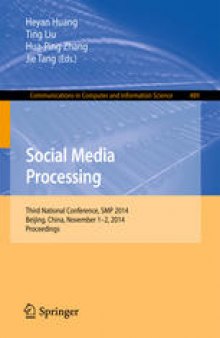 Social Media Processing: Third National Conference, SMP 2014, Beijing, China, November 1-2, 2014. Proceedings