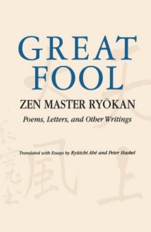 Great Fool: Zen Master Ryokan: Poems, Letters, and Other Writings