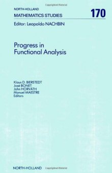 Progress in Functional Analysis, Proceedings of the International Functional Analysis Meeting on the Occasion of the 60th Birthday of Professor M. Valdivia