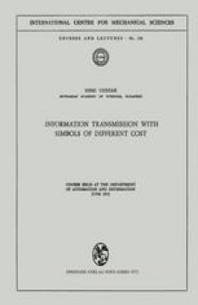 Information Transmission with Simbols of Different Cost: Course Held at the Department for Automation and Information June 1972