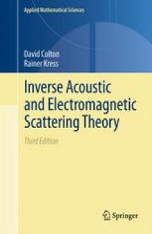 Inverse Acoustic and Electromagnetic Scattering Theory