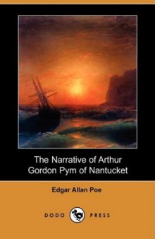 The Narrative of Arthur Gordon Pym of Nantucket (Dodo Press)  
