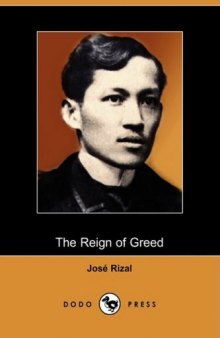 The Reign of Greed: Complete English Version of El Filibusterismo