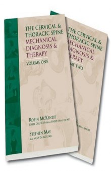 The Cervical and Thoracic Spine: Mechanical Diagnosis and Therapy 2 Volume Set