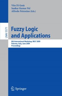 Fuzzy Logic and Applications: 8th International Workshop, WILF 2009 Palermo, Italy, June 9-12, 2009 Proceedings