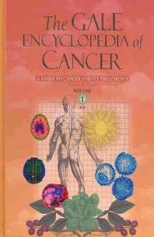 Gale Encyclopedia of Cancer, 3rd Ed