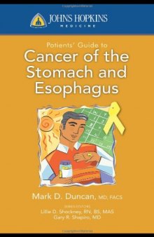 John Hopkins Patients' Guide to Cancer of the Stomach and Esophagus (Johns Hopkins Patients' Guide)