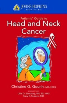 Johns Hopkins Patients' Guide to Head and Neck Cancer (Johns Hopkins Medicine)