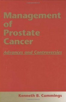 Management of ProstateCancer: Advances and Controversies
