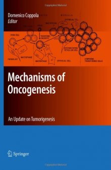 Mechanisms of Oncogenesis: An update on Tumorigenesis