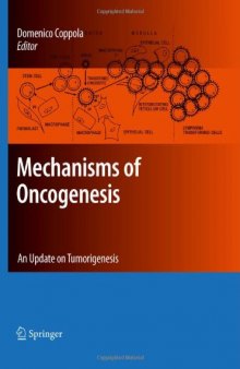 Mechanisms of Oncogenesis: An update on Tumorigenesis (Cancer Growth and Progression)