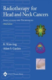 Radiotherapy for Head and Neck Cancers: Indications and Techniques, 3rd Edition