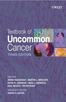 Textbook of uncommon cancer / editors, Derek Raghavan ... [et al.]
