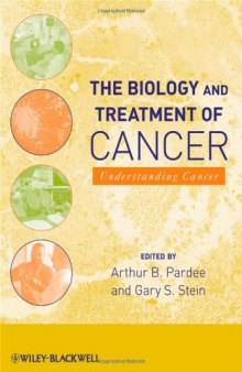 The Biology and Treatment of Cancer: Understanding Cancer