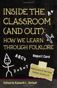 Inside the Classroom (and Out): How We Learn through Folklore