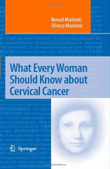 What Every Woman Should Know about Cervical Cancer