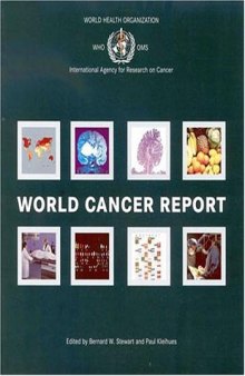 World Cancer Report (International Agency for Research on Cancer Scientific Publications)