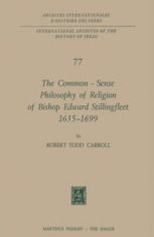 The Common-Sense Philosophy of Religion of Bishop Edward Stillingfleet 1635–1699