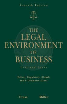 The Legal Environment of Business: Text and Cases -- Ethical, Regulatory, Global, and E-Commerce Issues