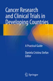 Cancer Research and Clinical Trials in Developing Countries: A Practical Guide
