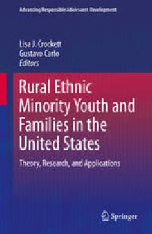 Rural Ethnic Minority Youth and Families in the United States: Theory, Research, and Applications