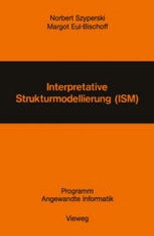 Interpretative Strukturmodellierung (ISM): Stand der Forschung und Entwicklungsmöglichkeiten