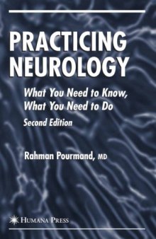 Practicing Neurology: What You Need to Know 2nd Edition (Current Clinical Neurology)