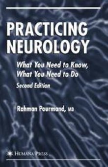 Practicing Neurology: What You Need to Know, What You Need to Do