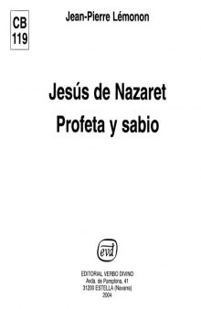 Jesús de Nazaret: Profeta y Sabio