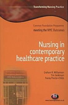 Nursing in contemporary healthcare practice